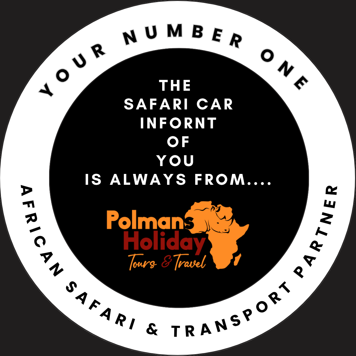 The Safari Car In front Of You is Always From Polmans Holiday Tours And Travel